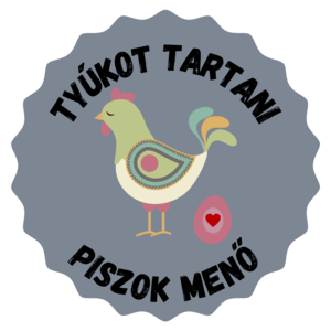 tyúkot tartani piszok menő